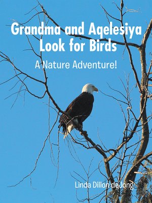 cover image of Grandma and Aqelesiya Look for Birds